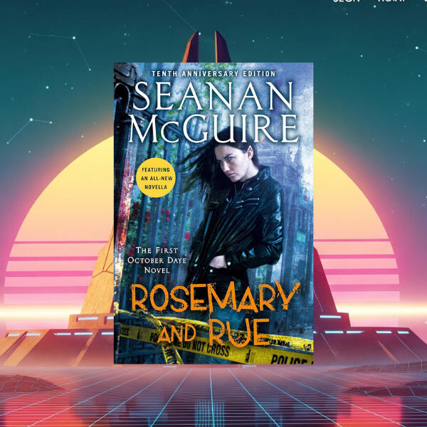 Rosemary and Rue by Seanan McGuire